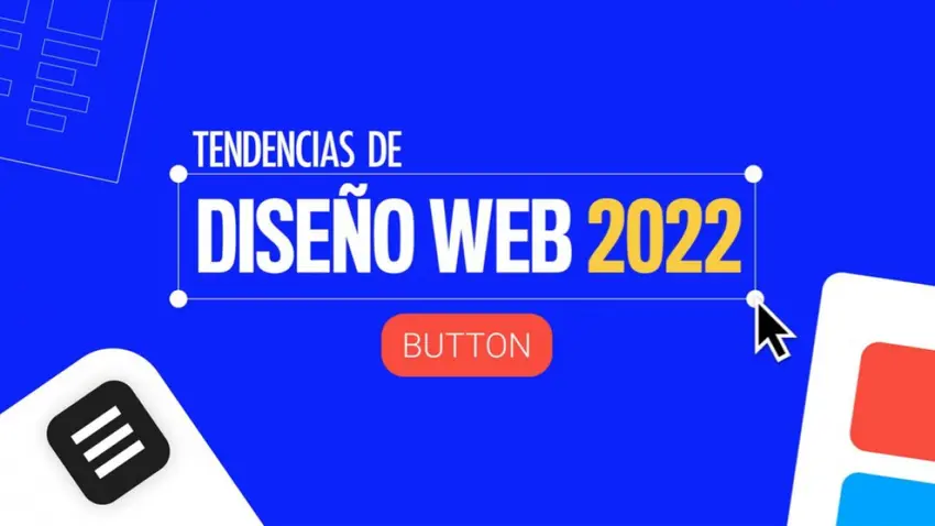 blog 15 tendencias de diseño web que no debes perder de vista en 2022